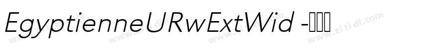 EgyptienneURwExtWid 字体转换
